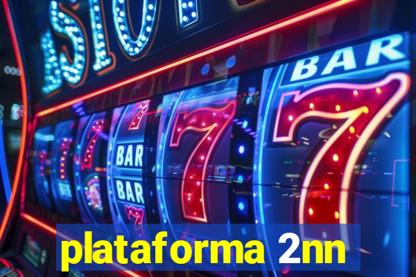 plataforma 2nn